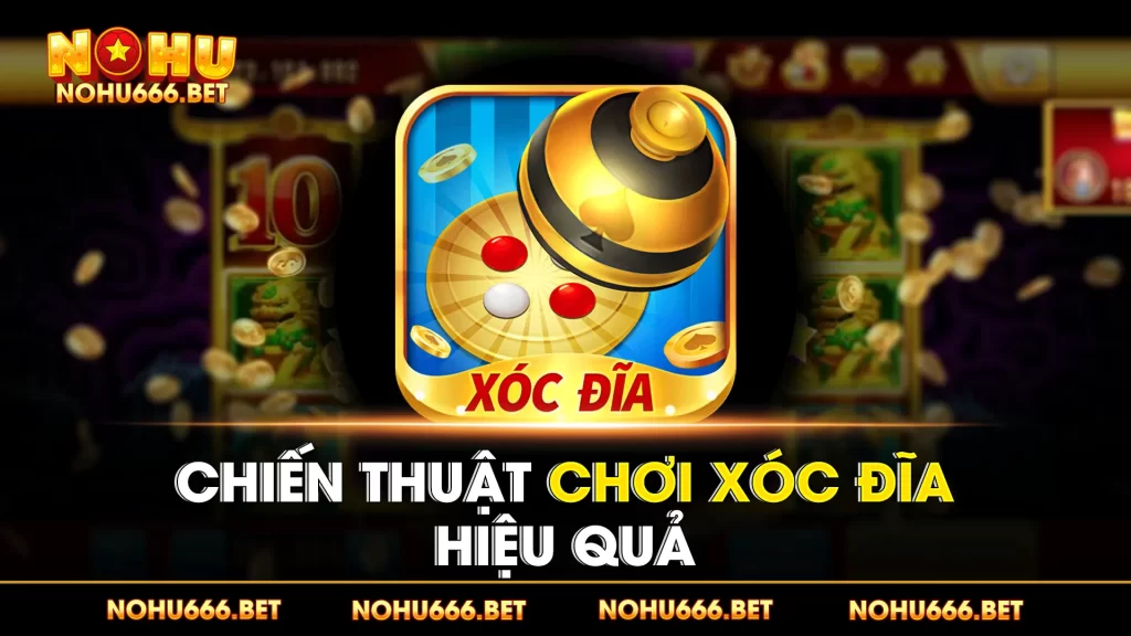 Mẹo chơi xóc đĩa 01