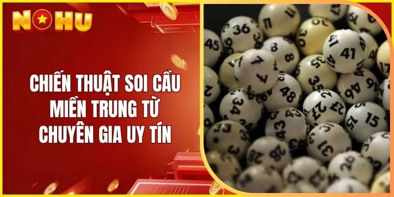 Chiến thuật soi cầu miền Trung từ chuyên gia uy tín