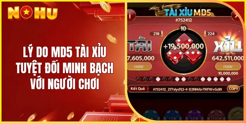 Lý do MD5 tài xỉu tuyệt đối minh bạch với người chơi
