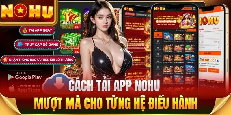 Tải app Nohu trên điện thoại
