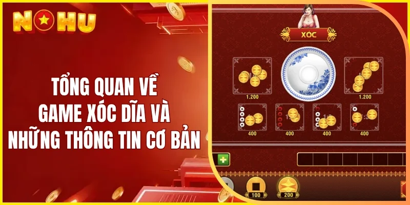 Tổng quan về game xóc dĩa và những thông tin cơ bản